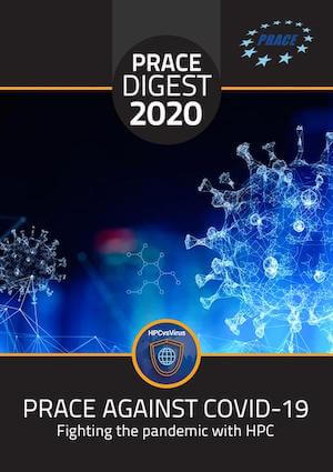PRACE Digest 2020-PRACE Against COVID-19 Fighting the pandemic with HPC
