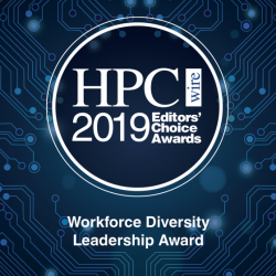 HPC Wire Editors' Choice Awards 2019 Workforce Diversity Leadership Award